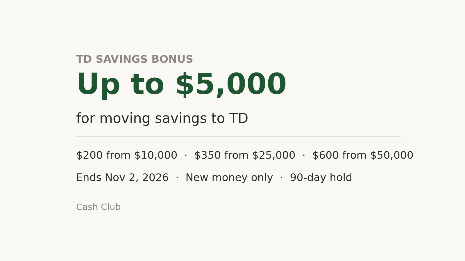 Graphic: TD savings bonus — up to $5,000, $200 from $10,000, ends Nov 2, 2026.